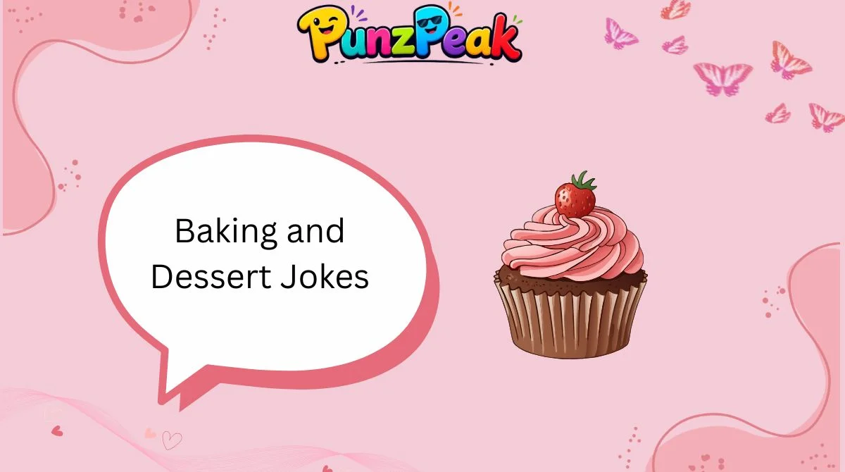 Baking and Dessert Jokes