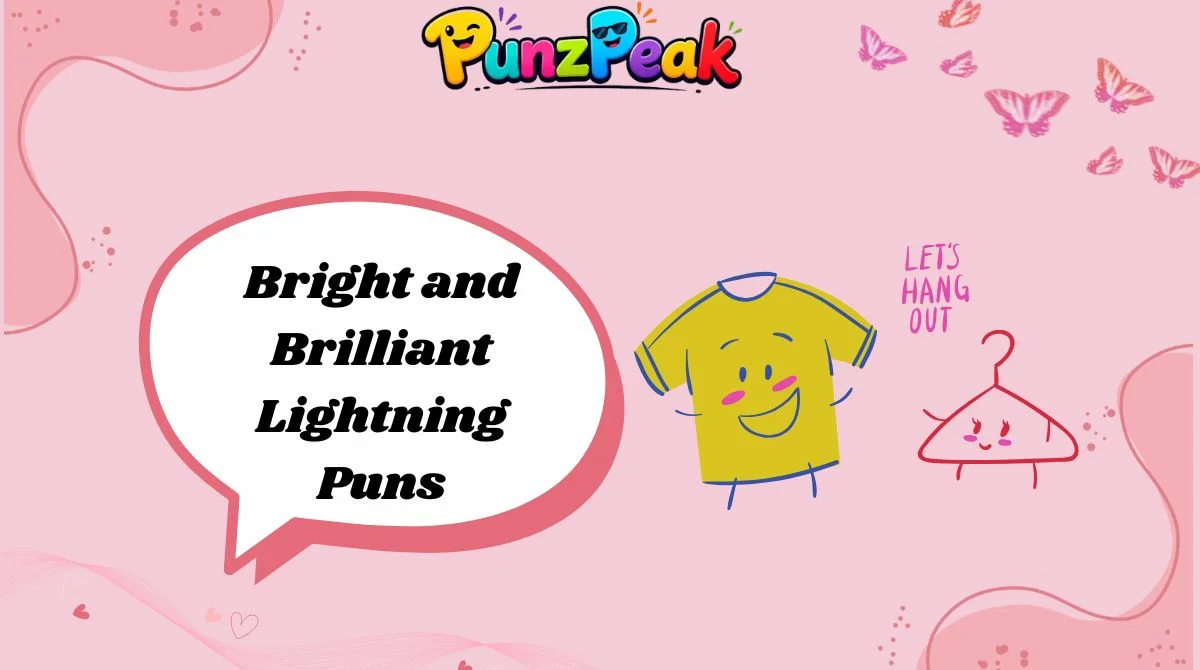 Bright and Brilliant Lightning Puns