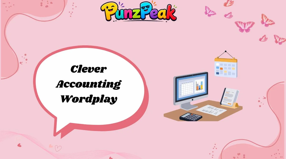 Clever Accounting Wordplay