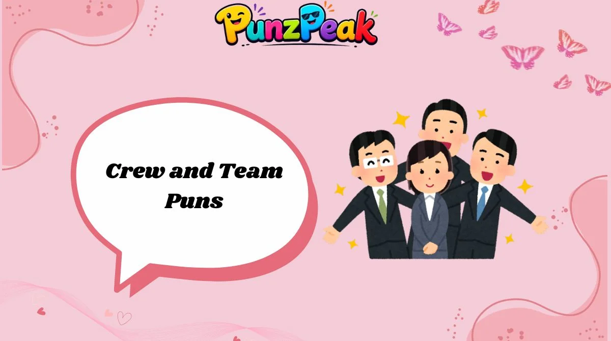 Crew and Team Puns