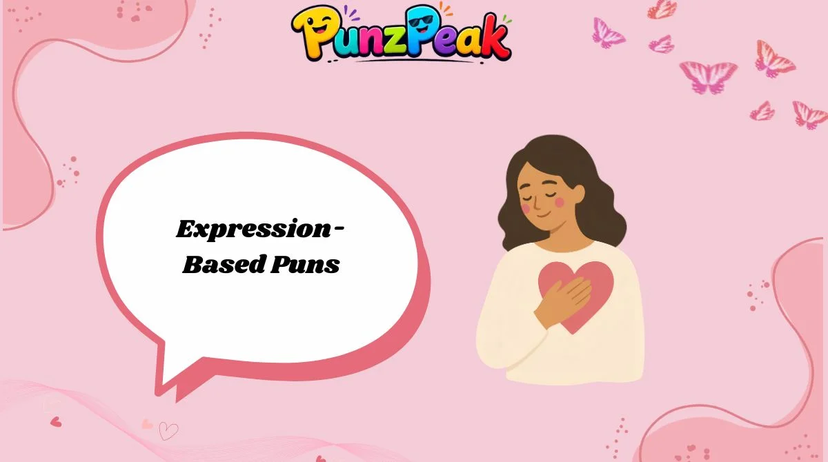Expression-Based Puns