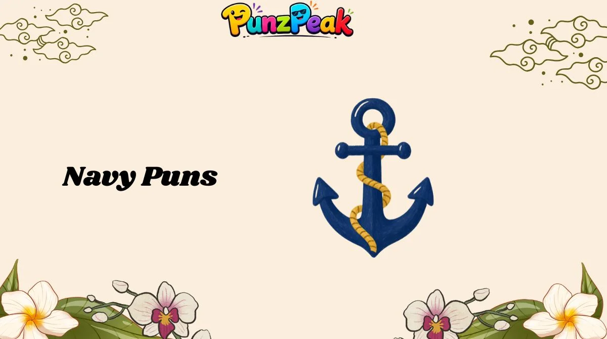 4000+ Navy Puns for a Shipload of Laughs in 2K26 β