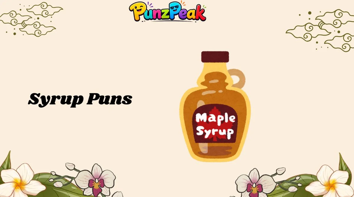 syrup-puns
