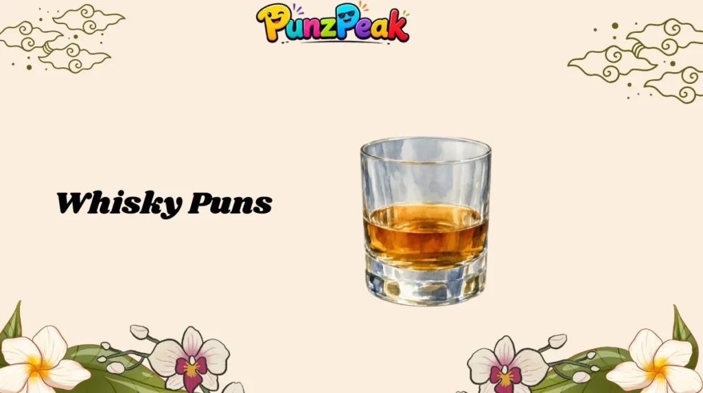 3009+ Whisky Puns to Raise a Laugh in 2K26 🥃