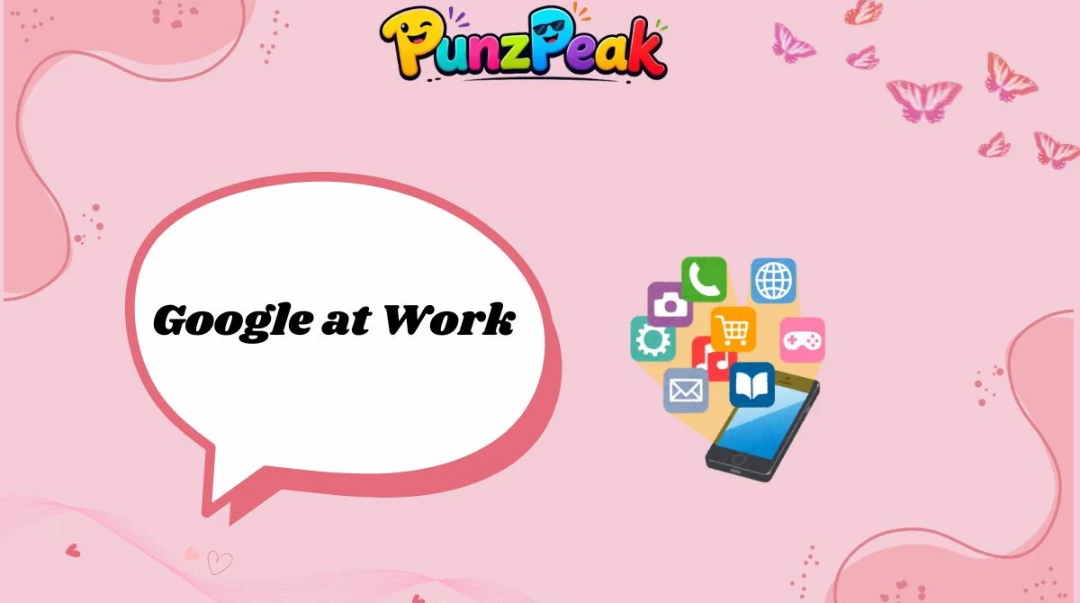 Google at Work