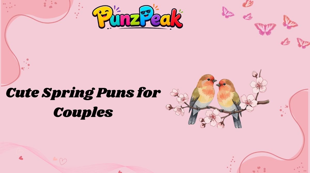 cute-spring-puns-for-couples