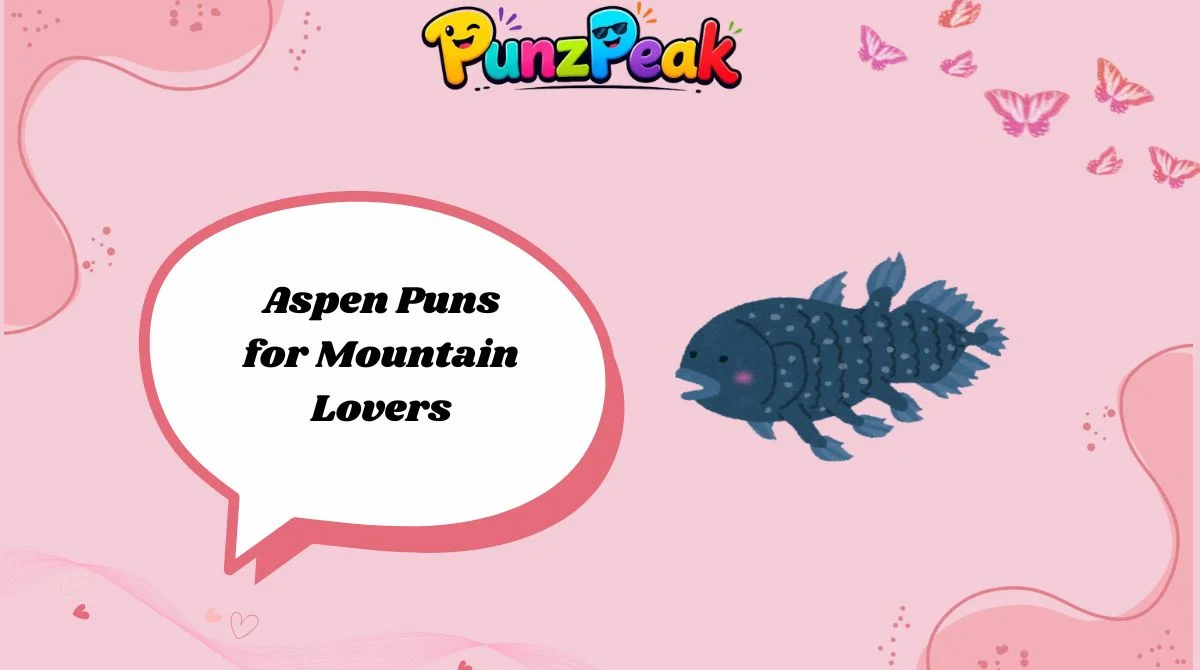 Aspen Puns for Mountain Lovers