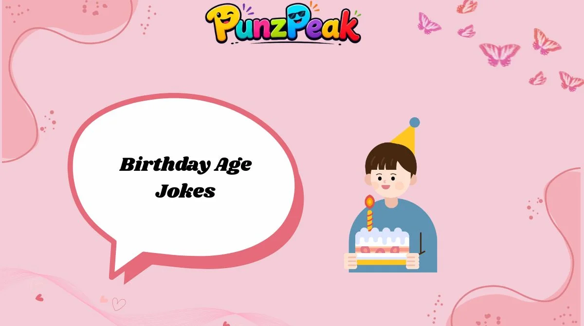 Birthday Age Jokes