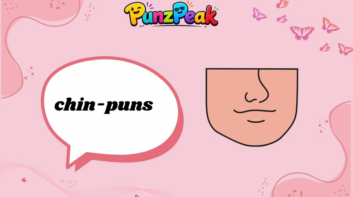 Funny Chin One-Liners