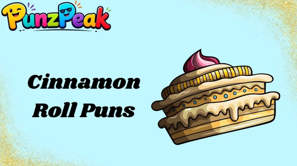 Cinnamon Roll Puns