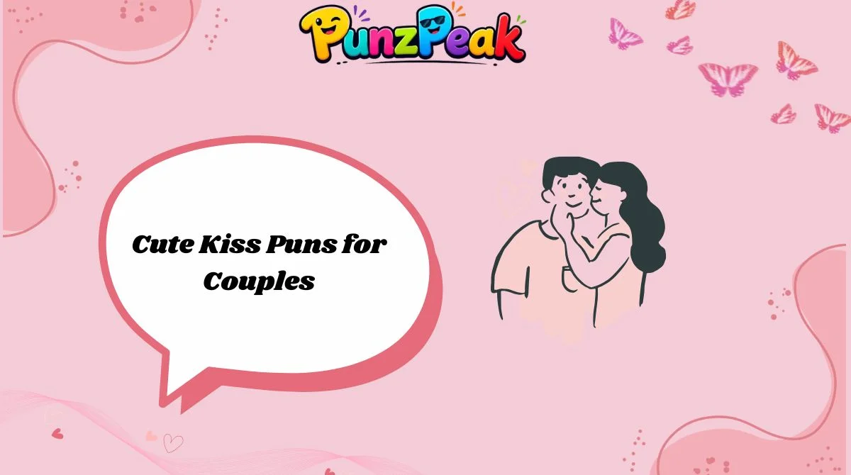 cute-kiss-puns-for-couples