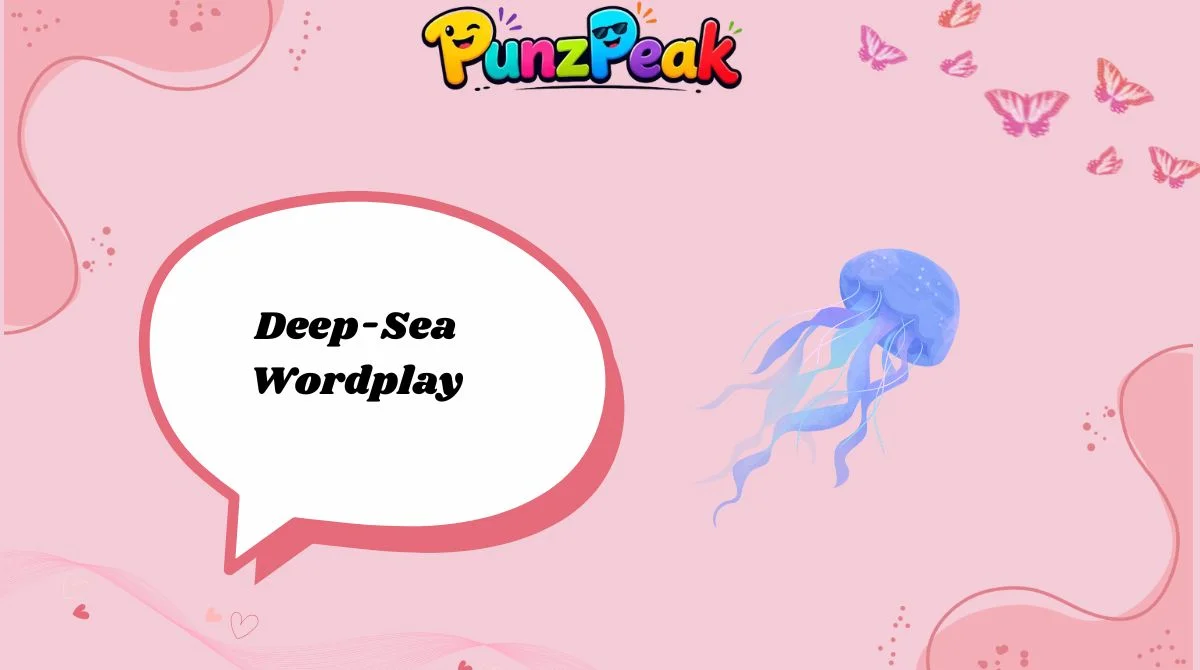 Deep-Sea Wordplay