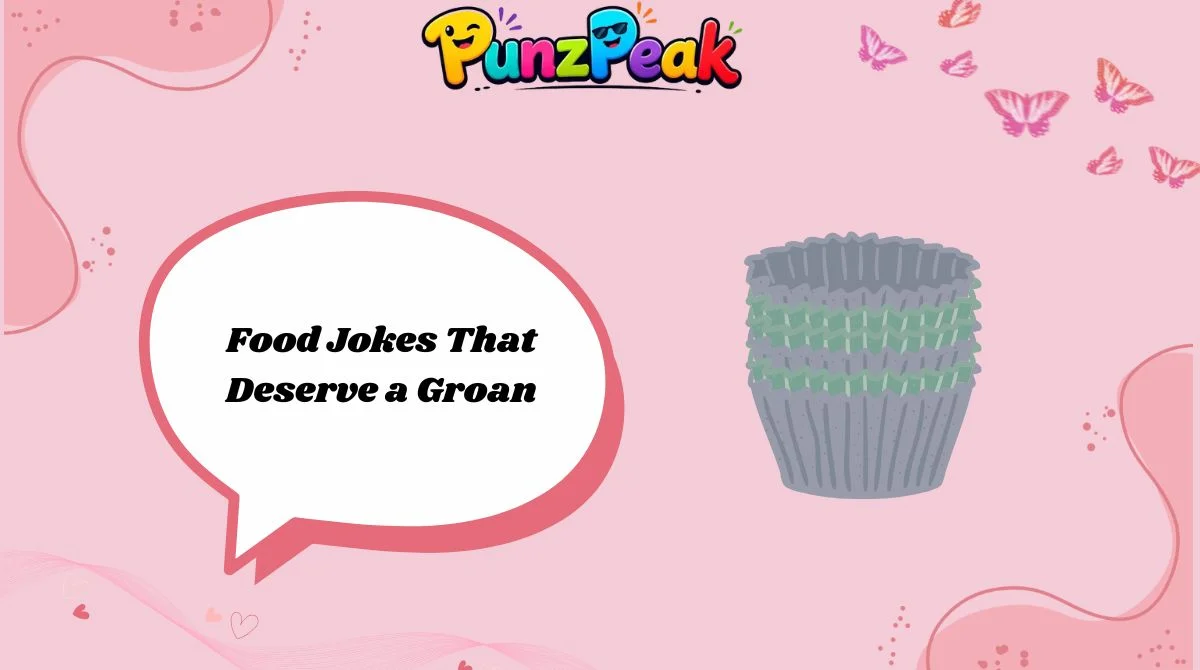 Food Jokes That Deserve a Groan