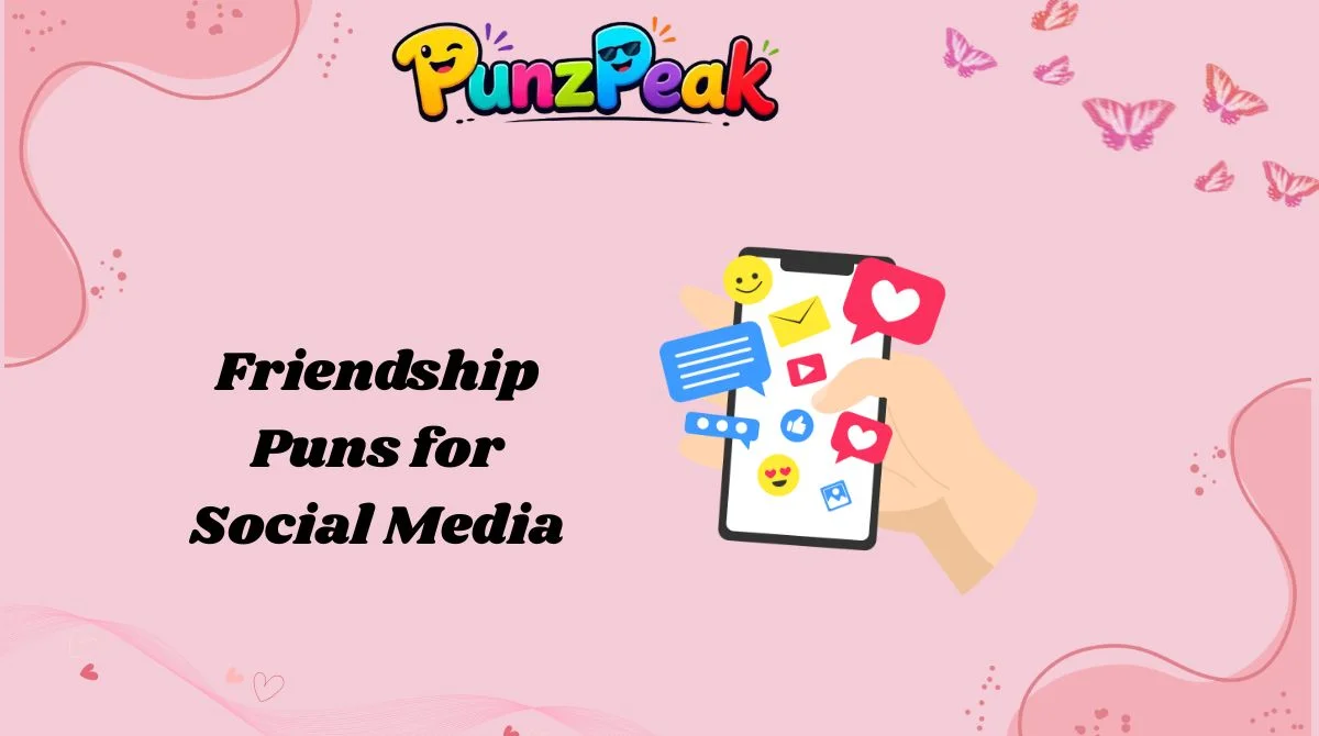 friendship-puns-for-social-media