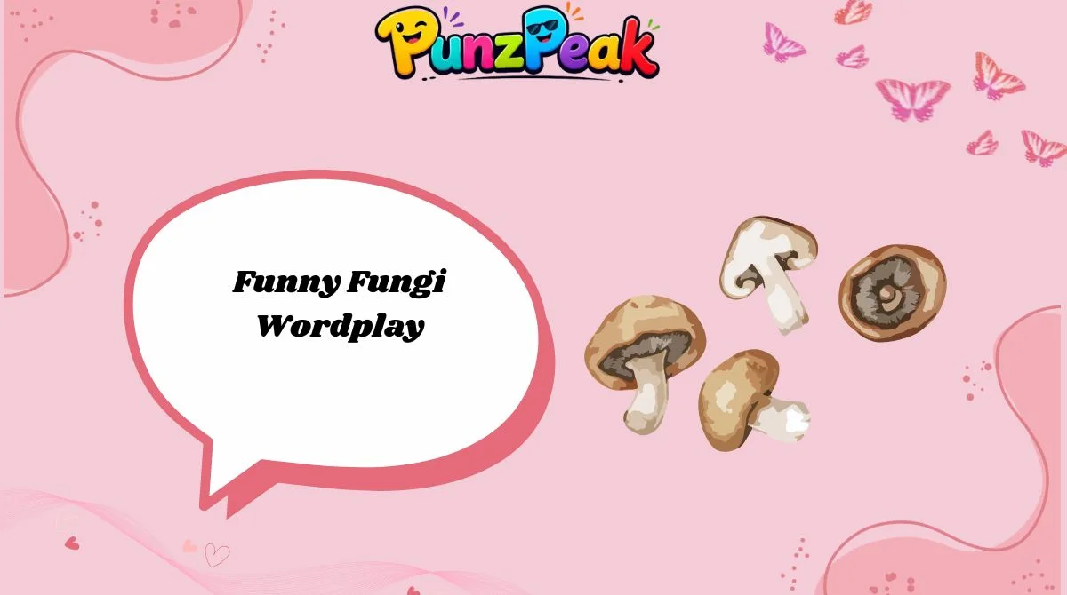 Funny Fungi Wordplay