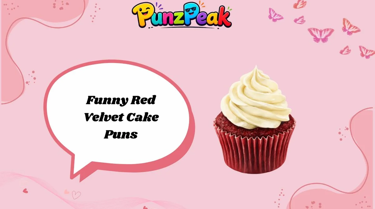 Funny Red Velvet Cake Puns