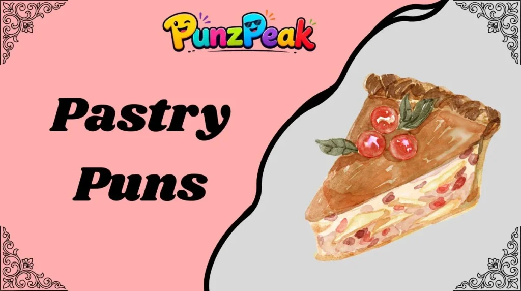 Pastry Puns