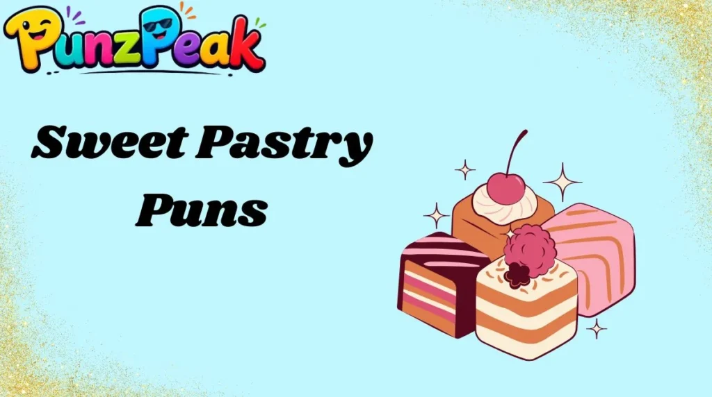 Sweet Pastry Puns