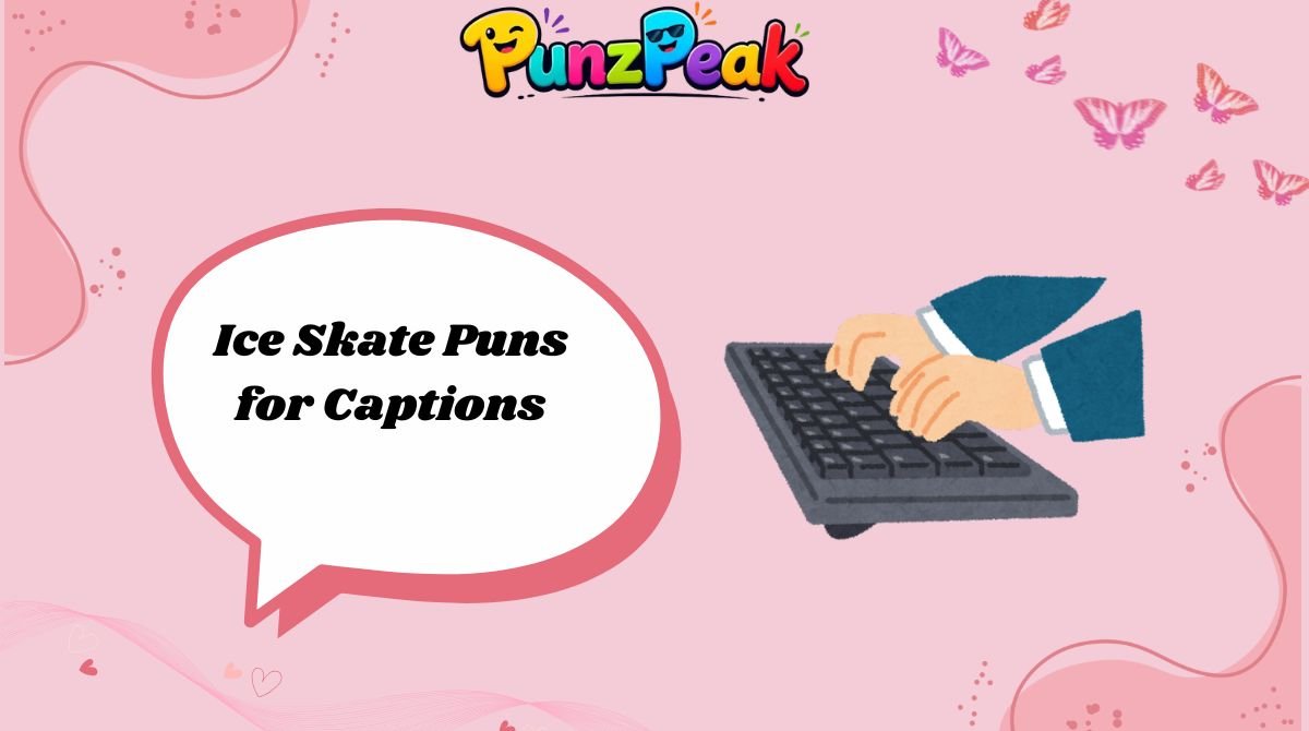 Ice Skate Puns for Captions