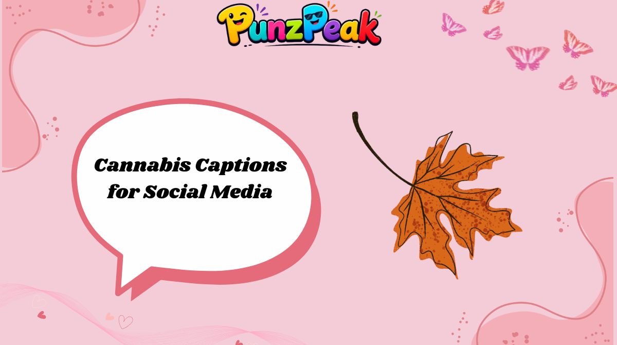 Cannabis Captions for Social Media
