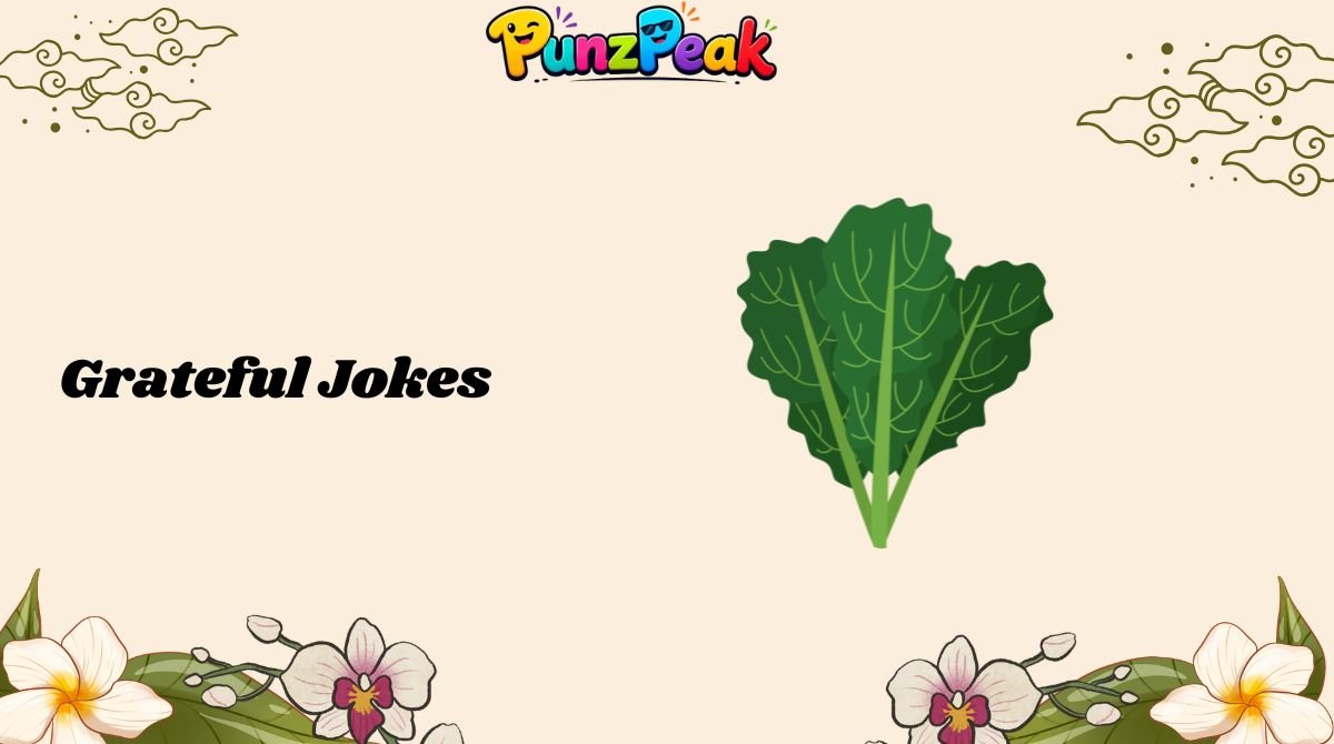 Grateful Jokes